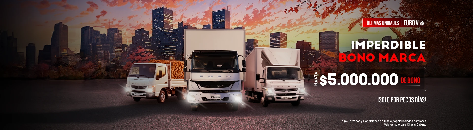 Todos nuestros camiones Fuso <br>con Bonos Imperdibles